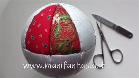 Pallina di polistirolo rivestita di stoffa con tecnica patchwork