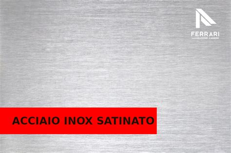 Acciaio inox satinato a mano con saldature TIG a vista