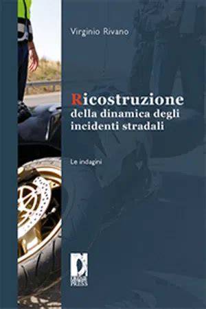 incidenti stradali motociclisti ricostruzione dinamiche